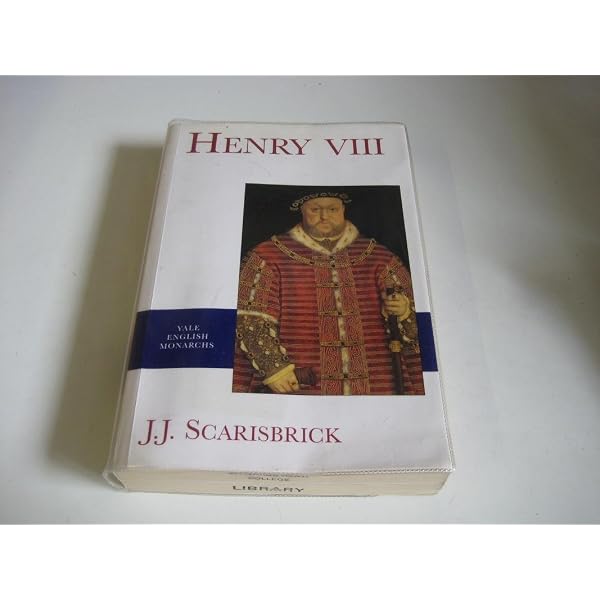 Henry VIII by J. J. Scarisbrick (1968-08-02): Scarisbrick, J. J.