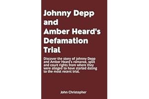 Johnny Depp and Amber Heard's Defamation Trial: Discover the Secrets behind Johnny Depp and Amber Heard’s romance, split and 