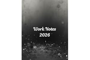 Work Notes 2026 : Size 8.5X11, A journal for daily productivity, tasks, priorities, and focus- suitable for Managers, Leaders