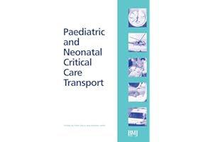 Paediatric and Neonatal Critical Care Transport