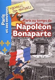 Paris au temps de Napoléon Bonaparte