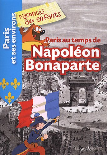 Paris au temps de Napoléon Bonaparte