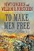To Make Men Free: A Novel of the Civil War (George Washington Series Book 1) by Newt Gingrich, William R. Forstchen