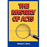 The Mystery of Acts: Unraveling Its Story