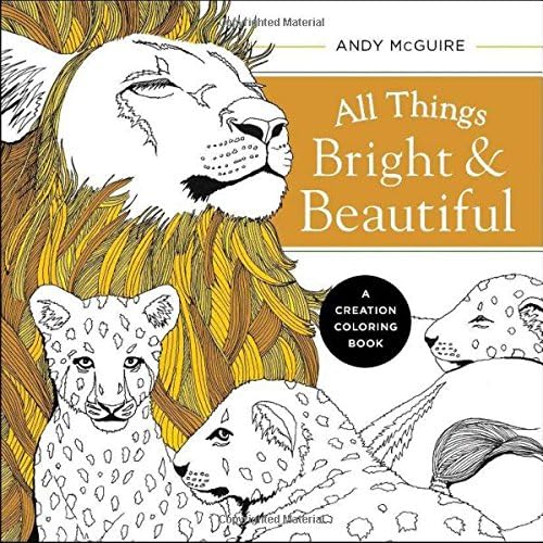 All Things Bright and Beautiful: A Creation Coloring Book