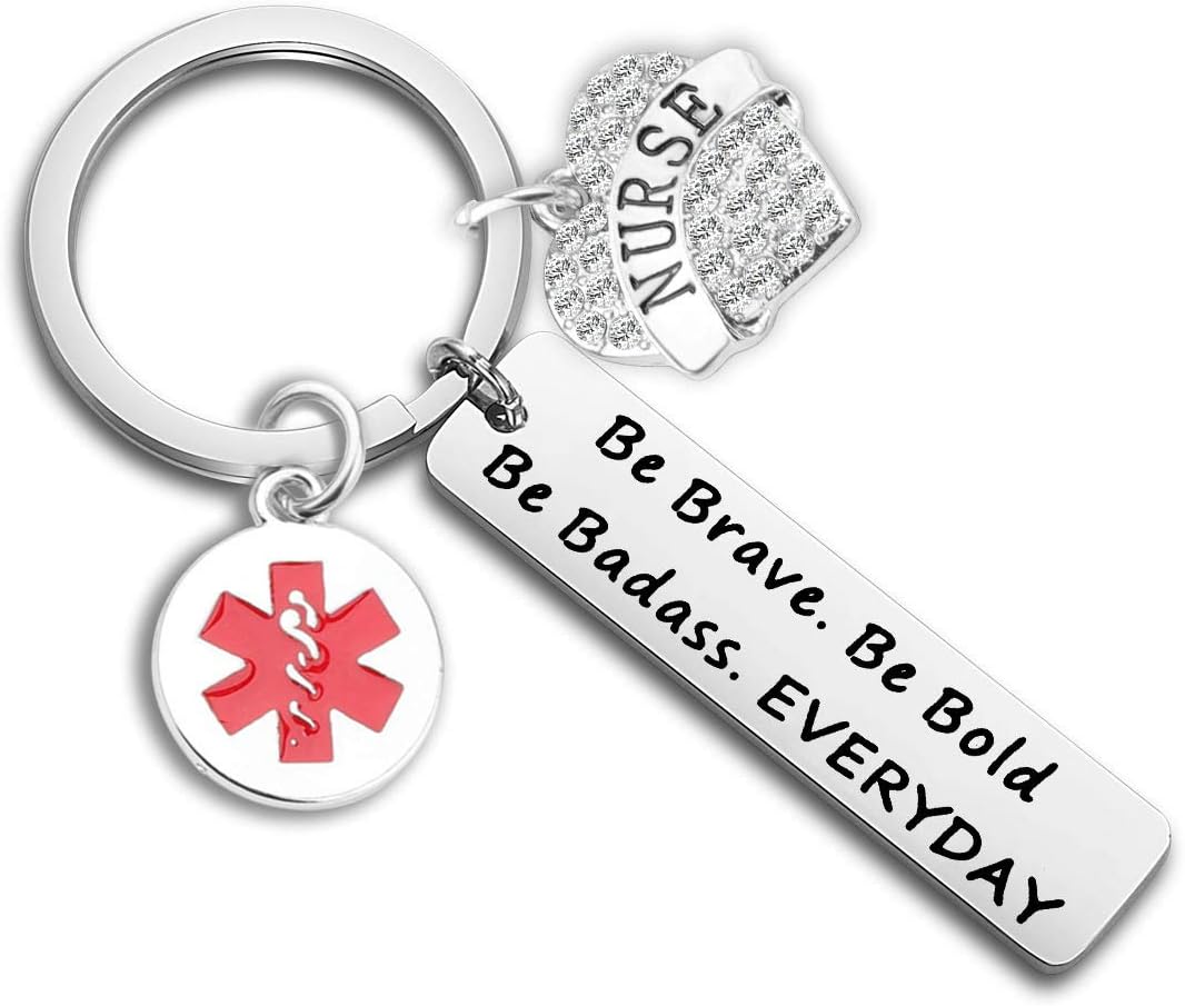 Be Brave Be Bold Be Badass Everyday Nurse Medical Alert ID Keychain Inspirational Jewelry Gift for Nurse Paramedic