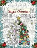 Magic Christmas: Relaxation, Meditation, Blessing- Adult Coloring Book by Oancea Camelia