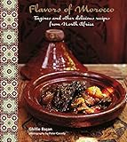 Flavors of Morocco: Tagines and other delicious recipes from North Africa by 