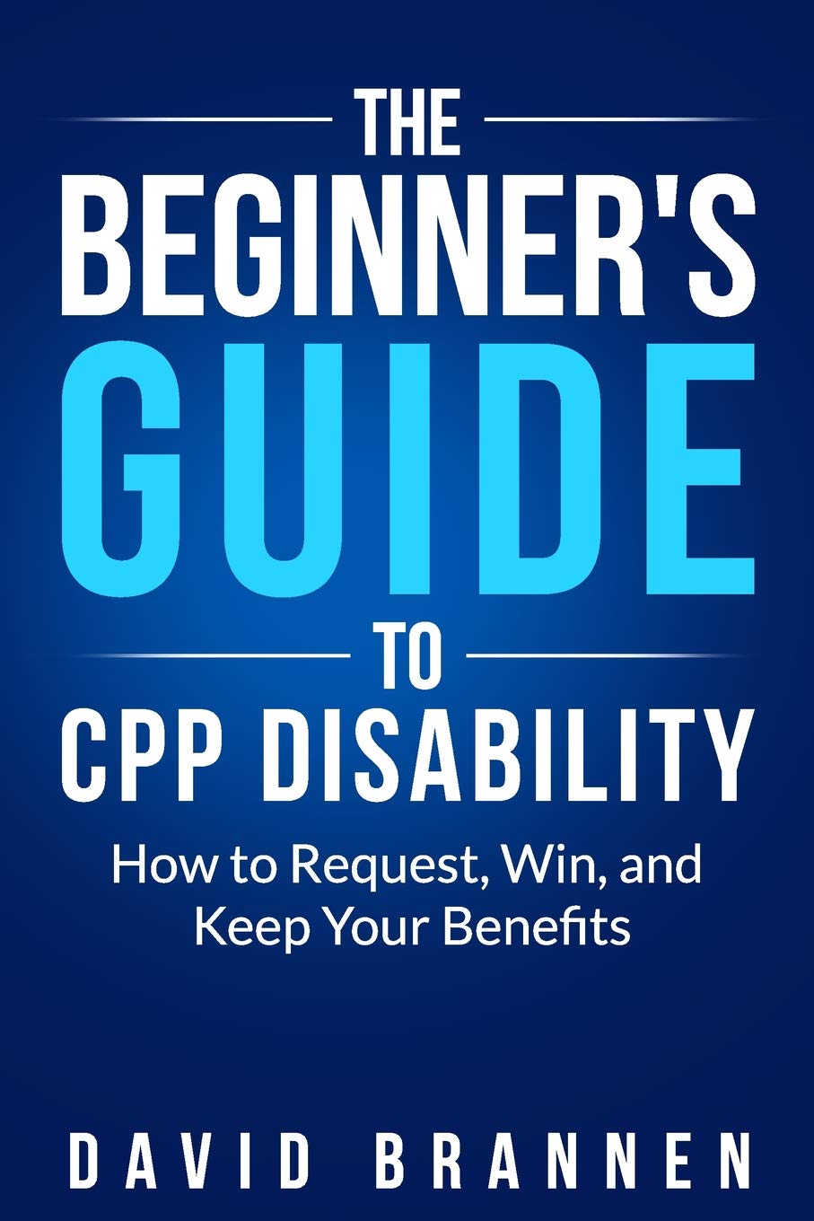 Mua The Beginner's Guide to CPP Disability: How to Request, Win, and ...