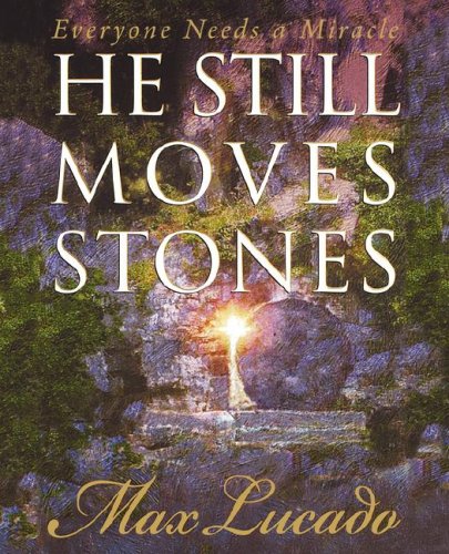 He Still Moves Stones 0849920183 Book Cover