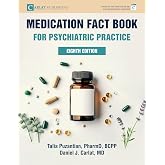 Medication Fact Book for Psychiatric Practice