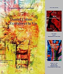 Daniel Cohen, l'écriture et la vie