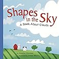 Shapes in the Sky: A Book About Clouds (Amazing Science)