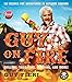 Guy on Fire: 130 Recipes for Adventures in Outdoor Cooking