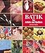 Batik: For Artists and Quilters by 