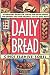 Daily Bread by Cindi Flahive-Sobel