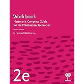 Workbook for Hartman's Complete Guide for the Phlebotomy Technician 2e