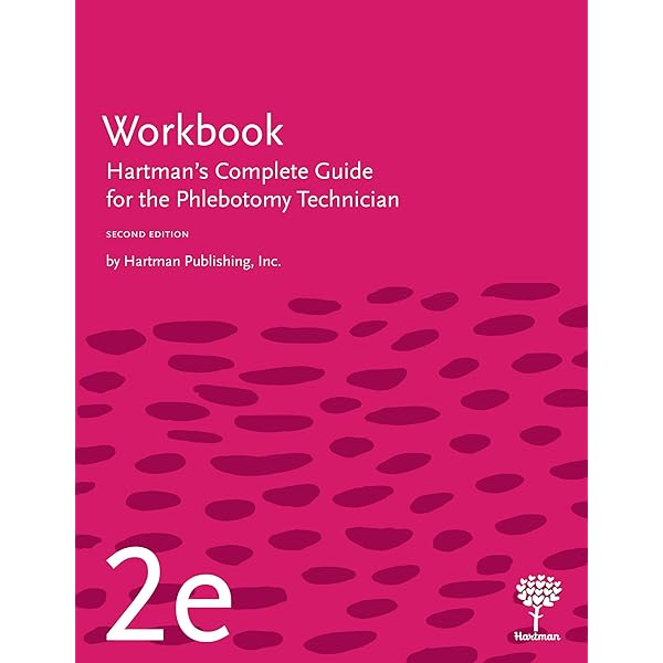 Hartman's Complete Guide for the Phlebotomy Technician, 2e