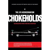 The JFK Assassination Chokeholds: That Prove There Was a Conspiracy