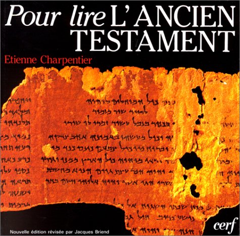 Pour lire l'Ancien Testament by Etienne Charpentier