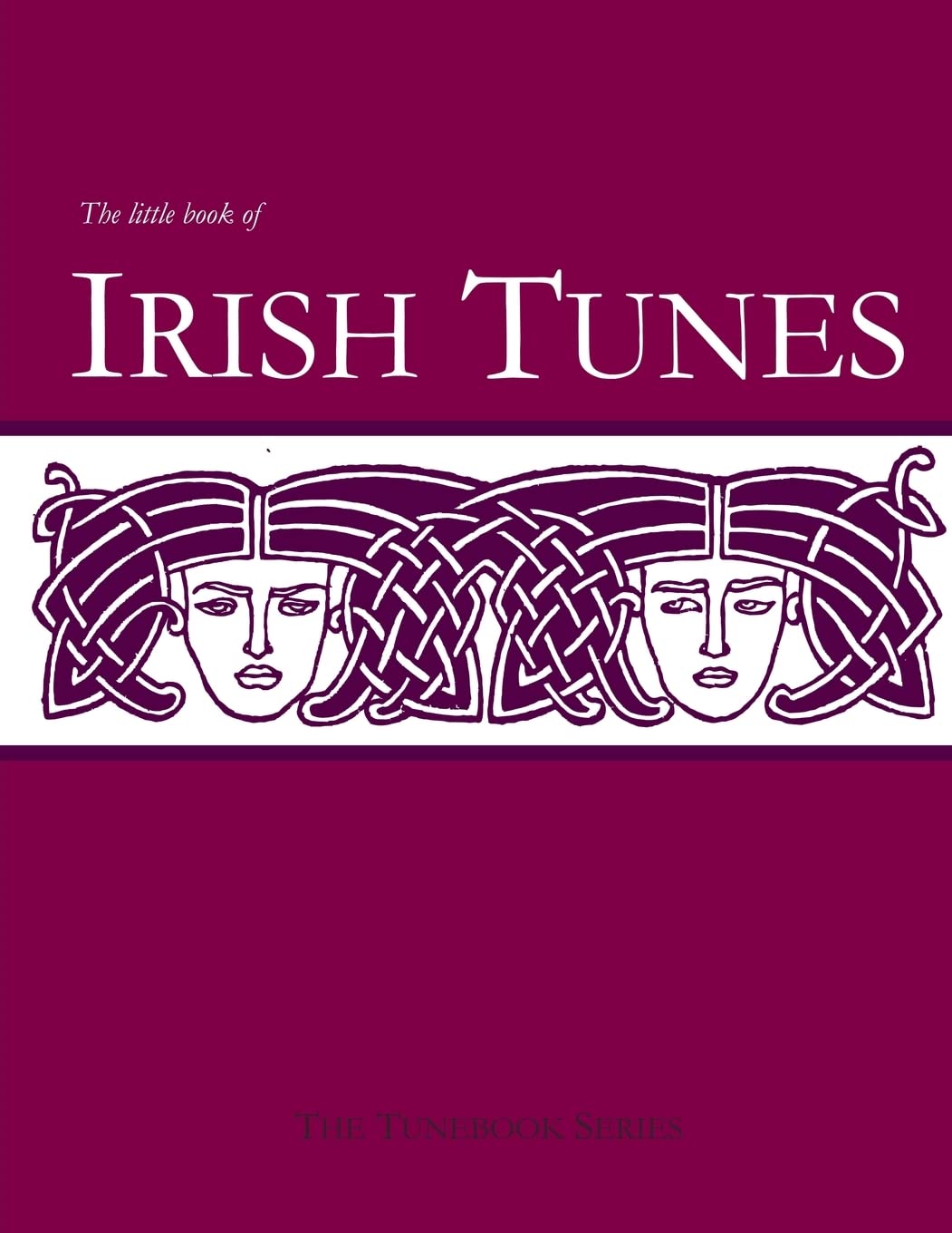 The Little Book of Irish Tunes: Volume 1 (The Tunebook Series)