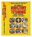The Complete Directory to Prime Time Network TV Shows 1946-Present by 
