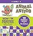 Now I'm Reading!: Animal Antics - Level 1 (NIR! Leveled Readers)