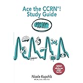 Ace the CCRN You Can Do It! Study Guide