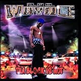 Lil' Wayne Album: «Tha Block Is Hot (Clean)» (Front side) Lil' Wayne Album: «Tha Block Is Hot (Clean)» (Front side)