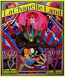 LaChapelle Land by 