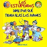 Image de Dime Por Que Tienen Alas Los Aviones (Los Estupendos Series) (Spanish Edition)