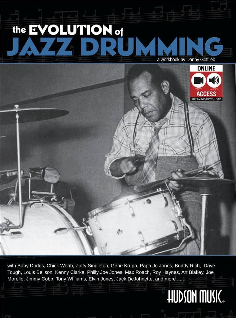 The Evolution of Jazz Drumming: A Workbook for Applied Drumset Students (BOOK CD & DVD)