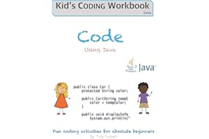 Code Using Java: Fun coding activities for absolute beginners