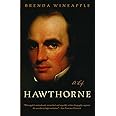 Hawthorne: A Life