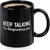 Maustic Psychology Gifts, Therapist Gifts, Keep Talking I'm Diagnosing You Mug, Presents for Social Worker School Counselor Psychologists Psychiatrists Nurse Doctor, 11 Oz Black