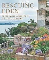 Rescuing Eden: Preserving America's Historic Gardens