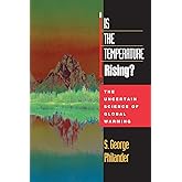 Is the Temperature Rising? The Uncertain Science of Global Warming