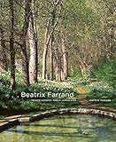 Beatrix Farrand: Private Gardens, Public Landscapes by