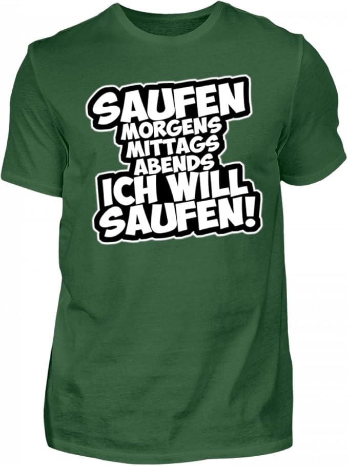 Morgens Mittags Abends Ich Will Saufen