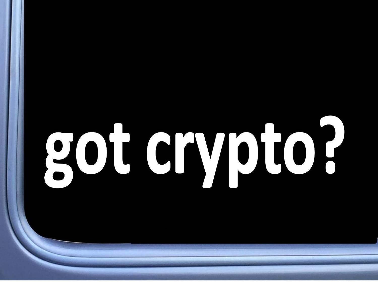 Got Crypto Sticker,Vinyl Car Window Decals for Laptop,Quote Funny Decal Computer Water Bottle Door Stickers Wall Art