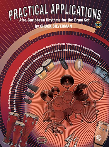 Practical Applications: Afro-Caribbean Rhythms for the Drum Set (Spanish, English Language Edition), Book & 2 CDs (English and Spanish Edition)