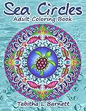 Sea Circles: Under the Sea Adult Mandala Coloring Book by