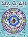 Sea Circles: Under the Sea Adult Mandala Coloring Book by