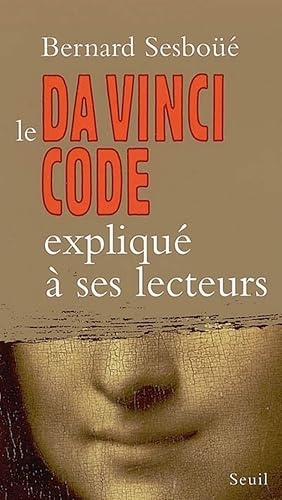 Download Le Da Vinci code expliqué à ses lecteurs PDF