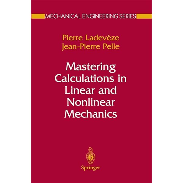 Nonlinear Solid Mechanics: A Continuum Approach for Engineering