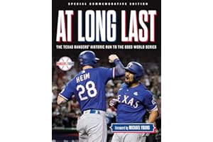 At Long Last: The Texas Rangers' Historic Run to the 2023 World Series