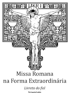 Livro Missa Romana na forma extraordinária: livreto do fiel