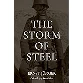 The Storm of Steel: Original 1929 Translation
