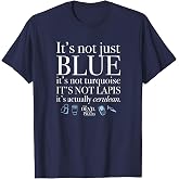 Not Just Blue T-Shirt