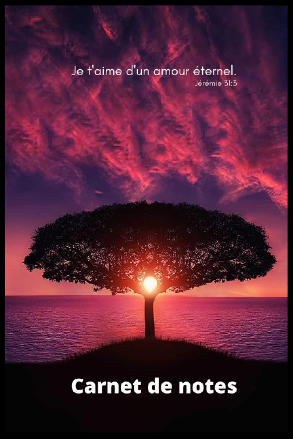Amazon In Buy Carnet De Notes Carnet De Notes Pour Chretiens Et Chretiennes Je T Aime D Un Amour Eternel Jeremie 31 3 Book Online At Low Prices In India Carnet De Notes